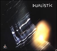 Dualistic - Dualistic