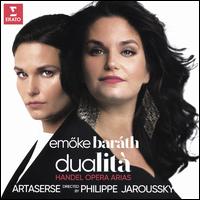 Dualit: Handel Opera Arias - Emo?ke Barth (soprano); Ensemble Artaserse; Philippe Jaroussky (conductor)