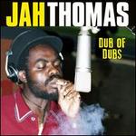 Dub of Dubs [LP]