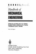 Dubbel - Handbook of Mechanical Engineering - Beitz, Wolfgang (Editor), and Shields, M J (Translated by), and Dubbel, Heinrich