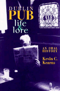 Dublin Pub Life and Lore: An Oral History