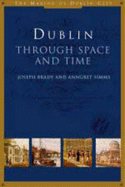 Dublin: Through Space and Time