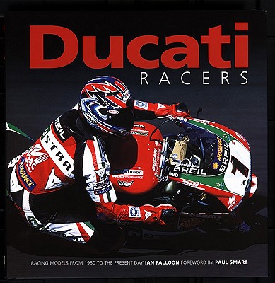 Ducati Racers - Falloon, Ian, Dr.