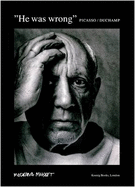 Duchamp & Picasso: He Was Wrong
