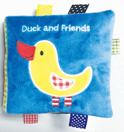 Duck and Friends: A Soft and Fuzzy Book Just for Baby!