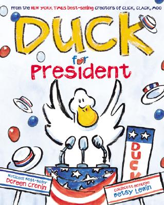 Duck for President - Cronin, Doreen