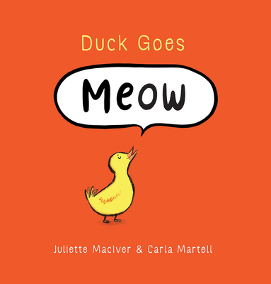 Duck Goes Meow - Maciver, Juliette