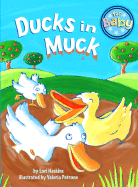 Ducks in Muck - Haskins, Lori