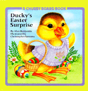 Ducky's Easter Surprise - Benjamin, Alan