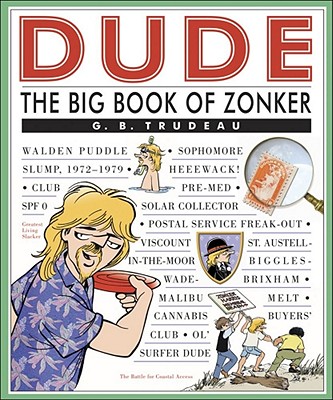 Dude: The Big Book of Zonker Volume 26 - Trudeau, G B
