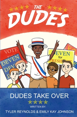 Dudes Take Over - Reynolds, Tyler, and Johnson, Emily Kay Kay, and Moore, Jacquelyn B (Cover design by)