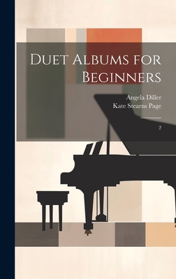 Duet Albums for Beginners: 2 - Diller, Angela, and Page, Kate Stearns