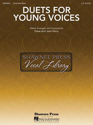 Duets for Young Voices - Perry, Dave (Composer), and Perry, Jean (Composer)