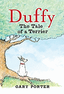 Duffy: The Tale of a Terrier