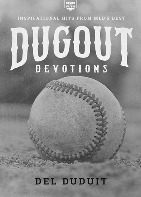 Dugout Devotions: Inspirational Hits from MLB's Best - Duduit, del