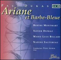 Dukas: Ariane et Barbe-Bleue - Janine Capderou (vocals); Joseph Peyron (vocals); Lucien Lovano (vocals); Nadine Sautereau (vocals); Suzanne Danco (soprano);...