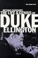 Duke Ellington: Beyond Category - Hasse, John Edward, and Marsalis, Wynton (Foreword by)