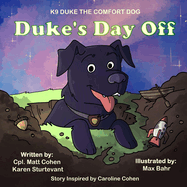 Duke's Day Off: K9 Duke the Comfort Dog