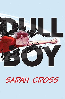 Dull Boy - Cross, Sarah