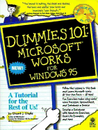 Dummies 101: Microsoft Works for Windows 95 - Stuple, Stuart J, and For Dummies