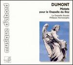 Dumont: Motets pour la chapelle du roy - Brigitte Bellamy (soprano); Guillemette Laurens (alto); Henri Ledroit (counter tenor); Howard Crook (tenor);...