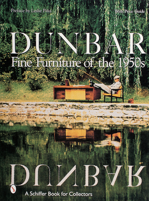 Dunbar: Fine Furniture of the 1950s - Pina, Preface By Leslie