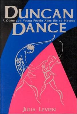 Duncan Dance: A Guide for Young People - Levien, Julia
