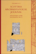 Dundonald Castle Excavations 1986-93: Scottish Archaeological Journal, Volume 26