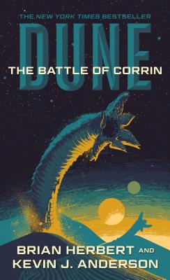 Dune: The Battle of Corrin: Book Three of the Legends of Dune Trilogy - Herbert, Brian, and Anderson, Kevin J