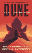 Dune: The Butlerian Jihad: Book One of the Legends of Dune Trilogy
