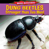 Dung Beetles: Stronger Than Ten Men!