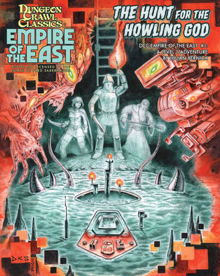 Dungeon Crawl Classics Empire of the East #1 - Hunt for the Howling God - Bernick, Julian, and Kovacs, Doug