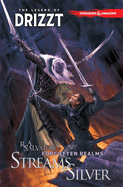 Dungeons & Dragons: The Legend of Drizzt, Volume 5: Streams of Silver