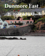 Dunmore East: By Hook or by Crook