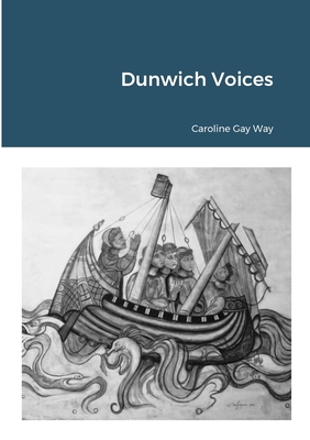 Dunwich Voices - Way, Caroline