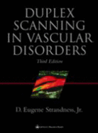 Duplex Scanning in Vascular Disorders - Strandness, D E, Jr., and Strandness, D Eugene, Jr., MD