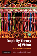 Duplicity Theory of Vision: From Newton to the Present