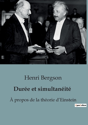 Dure et simultanit:  propos de la thorie d'Einstein - Bergson, Henri