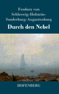 Durch den Nebel: Roman