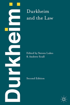 Durkheim and the Law - Lukes, Steven, and Scull, Andrew