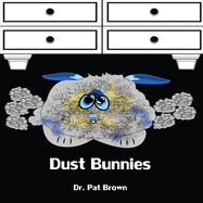 Dust Bunnies: Its Not FUNNY Being a BUNNY