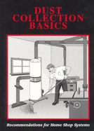 Dust Collection Basics: Recommendations for Home Shop Systems