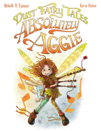 Dust Fairy Tales: Absolutely Aggie