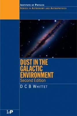 Dust in the Galactic Environment - Whittet, D C B