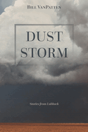 Dust Storm: Stories from Lubbock