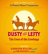 Dusty and Lefty: The Lives of the Cowboys