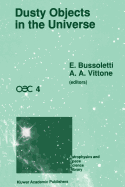 Dusty Objects in the Universe: Proceedings of the Fourth International Workshop of the Astronomical Observatory of Capodimonte (Oac 4), Held at Capri, Italy, September 8-13, 1989