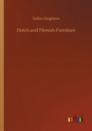 Dutch and Flemish Furniture