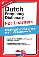 Dutch Frequency Dictionary for Learners: Practical Vocabulary - Top 10.000 Dutch Words
