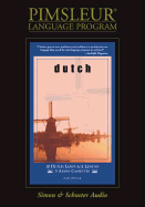 Dutch: Learn to Speak and Understand Dutch with Pimsleur Language Programs - Pimsleur Language Programs, and Pimsleur, Paul